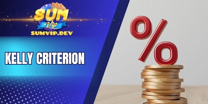 Áp dụng Kelly linh hoạt trong game