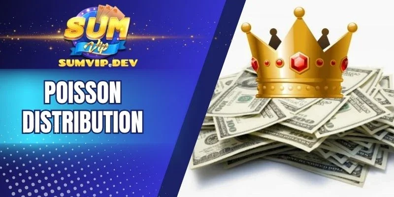 Ví dụ minh hoạ Poisson trong game bài catte